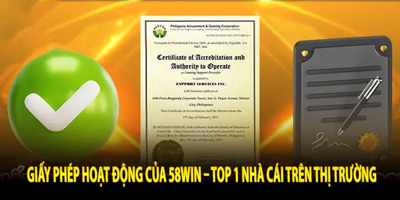 Giấy phép hoạt động của 58win – top 1 nhà cái trên thị trường